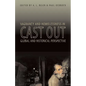 Cast Out: Vagrancy and Homelessness in Global and Historical Perspective - Paperback