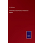 A Theoretical and Practical Treatise on Algebra - Hardcover