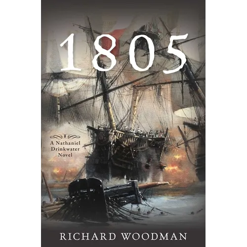 1805: A Nathaniel Drinkwater Novel - Paperback