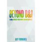 Beyond D&i: Leading Diversity with Purpose and Inclusiveness - Hardcover