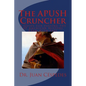 The APUSH Cruncher: A Guide for Passing the AP American History Exam with Ease - Paperback
