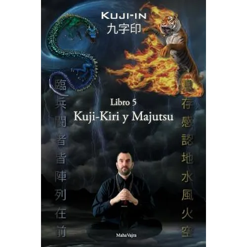Kuji-Kiri y Majutsu: Arte Sagrado del Mago Oriental - Paperback