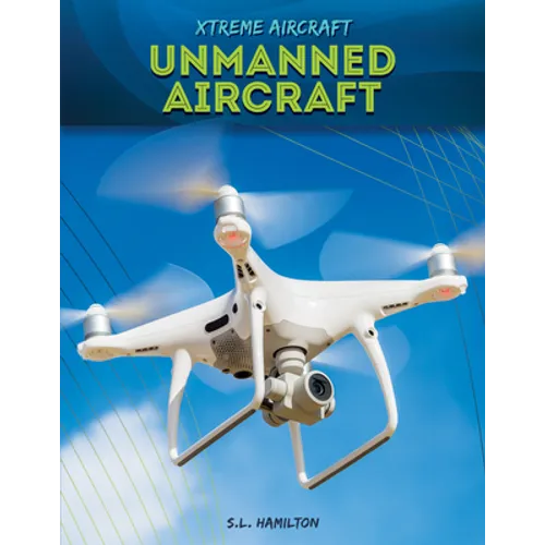 Unmanned Aircraft - Library Binding