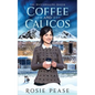 Coffee and Calicos - Paperback