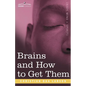 Brains and How to Get Them - Paperback