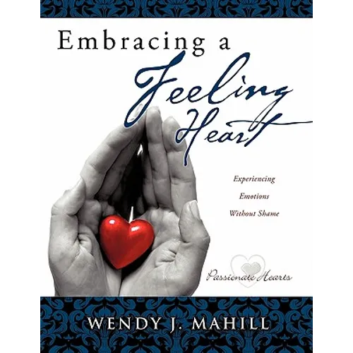 Embracing a Feeling Heart - Paperback