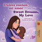 Sweet Dreams, My Love (Spanish English Bilingual Book for Kids) - Paperback