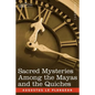 Sacred Mysteries Among the Mayas and the Quiches - Paperback