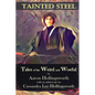Tainted Steel: Tales of the Weird and Woeful - Paperback