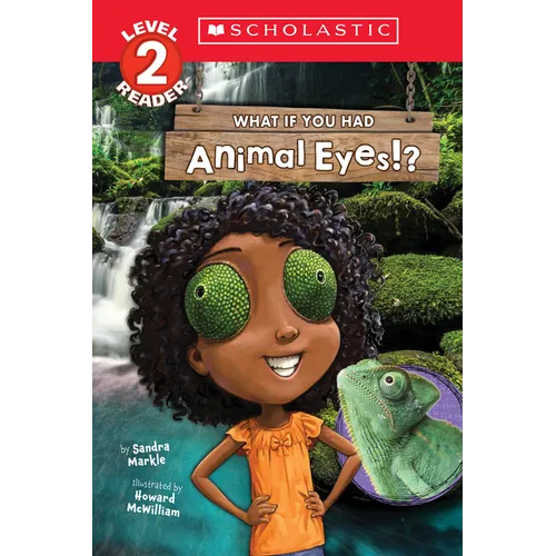 What If You Had Animal Eyes!? (Scholastic Reader, Level 2) - Paperback