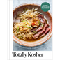 Totally Kosher: Tradition with a Twist! 150+ Recipes for the Holidays and Every Day: A Cookbook - Hardcover