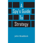 A Spy's Guide To Strategy - Paperback