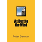 As Dust to the Wind - Paperback
