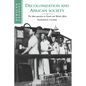 Decolonization and African Society: The Labor Question in French and British Africa - Paperback