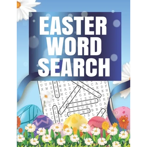 Easter Word Search: 41 Word Search Puzzles Fun Easter Word Search Puzzle Book With Solutions Included . Large Print Word Search Puzzles Easter Puzzle - Paperback
