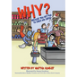 Why?: Because You Get Paid to Smile and Serve - Hardcover