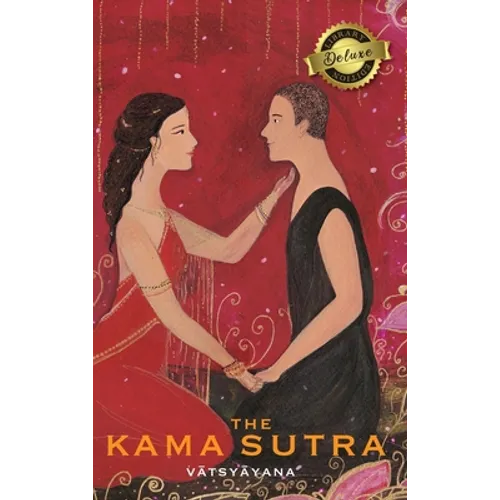 The Kama Sutra (Annotated) (Deluxe Library Edition) - Hardcover