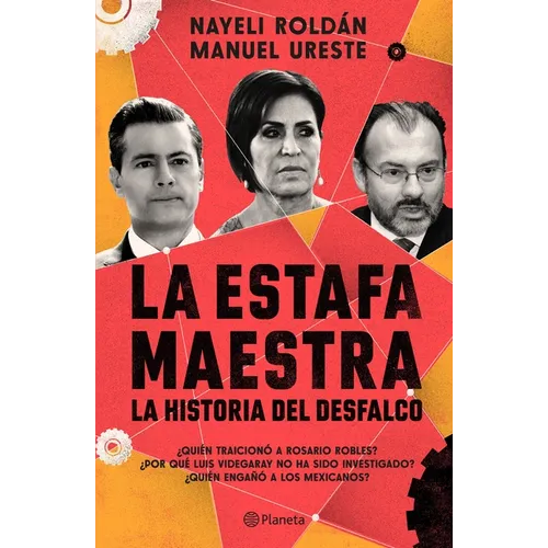 La Estafa Maestra: La Historia del Desfalco - Paperback