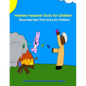 Hebrew Passover Story for Children: Illustrated Bed Time Story - Paperback