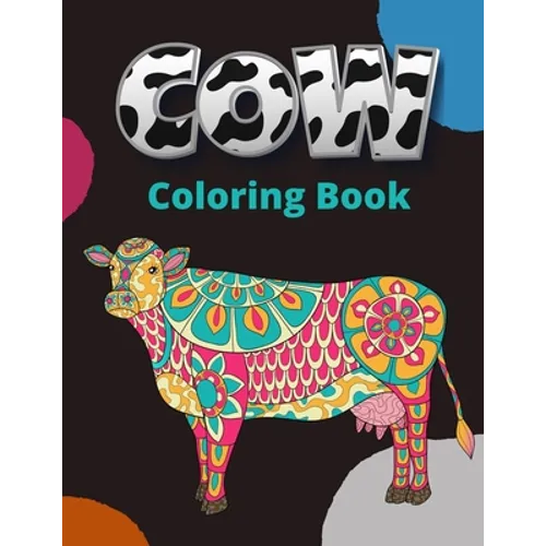 Cow Coloring Book: Large Print Cows Coloring Book For Adult Stress Relief and Relaxation Mandala Style Coloring Pages - Paperback