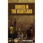 Buried in the Heartland - Paperback