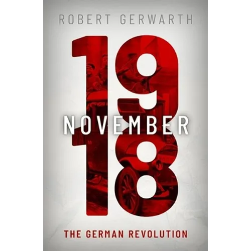 November 1918: The German Revolution - Hardcover