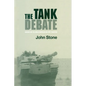 The Tank Debate: Armour and the Anglo-American Military Tradition - Paperback