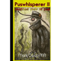 Puswhisperer II - Paperback