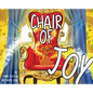 Chair of Joy - Hardcover