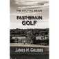 The Golfing Brain: Fast-Brain Golf - Paperback