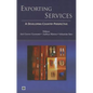 Exporting Services: A Developing Country Perspective - Paperback