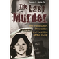 The Last Murder: The Investigation, Prosecution, and Execution of Ted Bundy - Hardcover