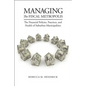 Managing the Fiscal Metropolis: The Financial Policies, Practices, and Health of Suburban Municipalities - Paperback