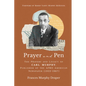 Prayer and Pen: The Prayers and Legacy of Carl Murphy, Publisher of the Afro-American Newspapers (1922-1967) - Hardcover