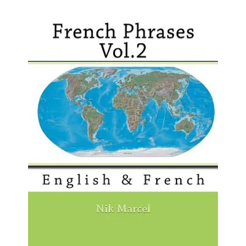 French Phrases Vol.2: English & French - Paperback