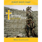 Setting Captives Free: Purity Boot Camp: Finding Freedom from Impurity - Paperback