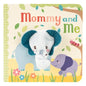 Mommy and Me - Board Book
