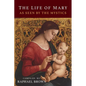 The Life of Mary As Seen By the Mystics - Paperback