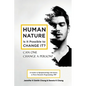 Human Nature: Is It Possible to Change It? - Paperback