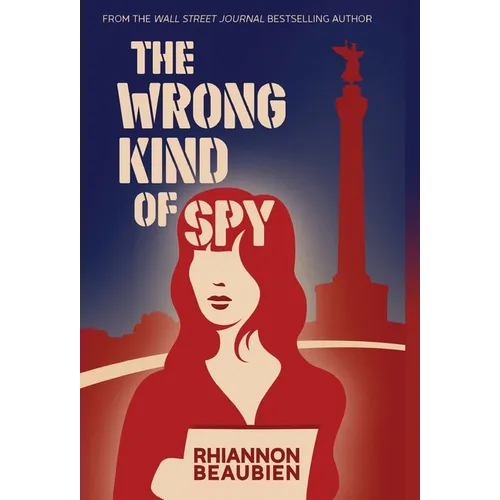 The Wrong Kind of Spy - Hardcover