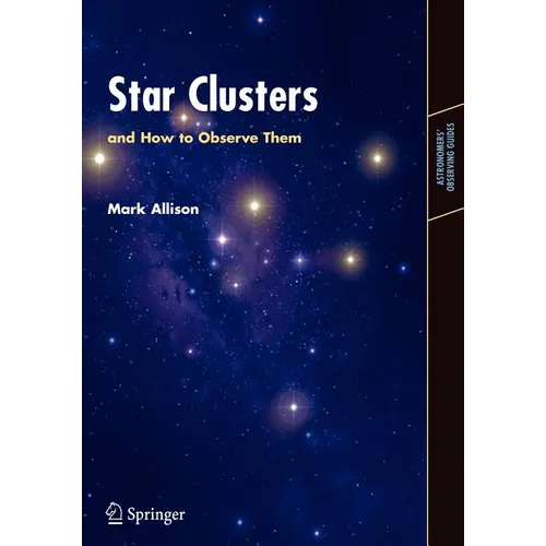 Star Clusters and How to Observe Them - Paperback