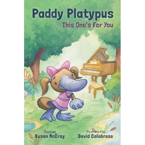 Paddy Platypus: This one's for you - Hardcover
