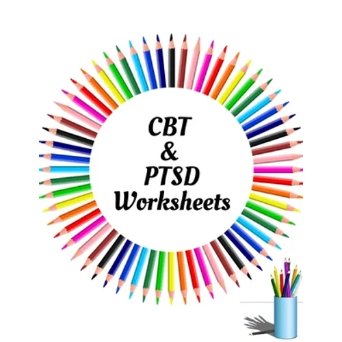 CBT & PTSD Worksheets: Your Guide for CBT & PTSD WorksheetsYour Guide to Free From Frightening, Obsessive or Compulsive Behavior, Help You Ov - Paperback
