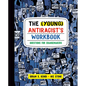 The (Young) Antiracist's Workbook: Questions for Changemakers - Paperback
