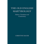 The Old English Martyrology: Edition, Translation and Commentary - Paperback