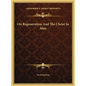 On Regeneration and the Christ in Man on Regeneration and the Christ in Man - Hardcover