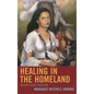 Healing in the Homeland: Haitian Vodou Tradition - Paperback