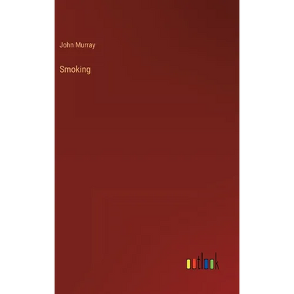 Smoking - Hardcover
