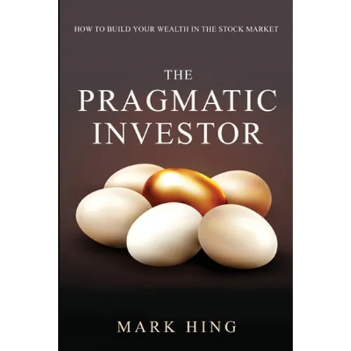 The Pragmatic Investor - Paperback