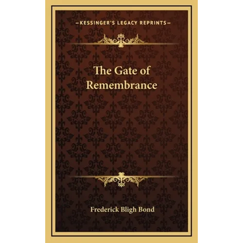 The Gate of Remembrance - Hardcover